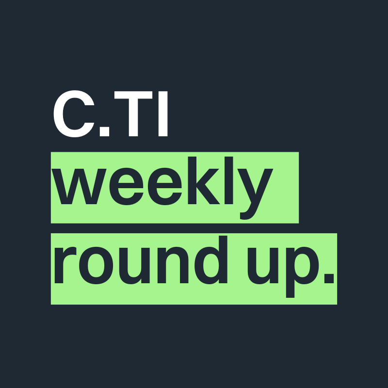 C.TI weekly round up!